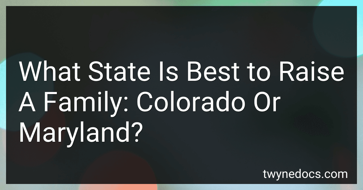 What State Is Best to Raise A Family: Colorado Or Maryland? image