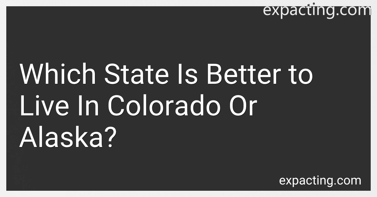 Which State Is Better to Live In Colorado Or Alaska? image