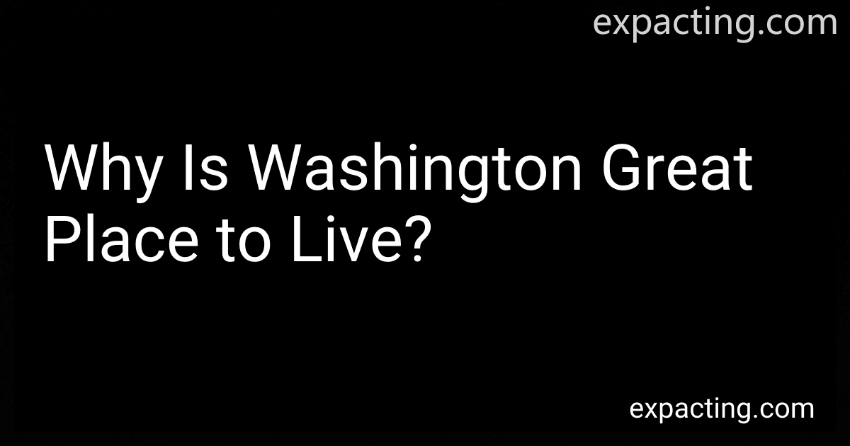 Why Is Washington Great Place to Live? preview