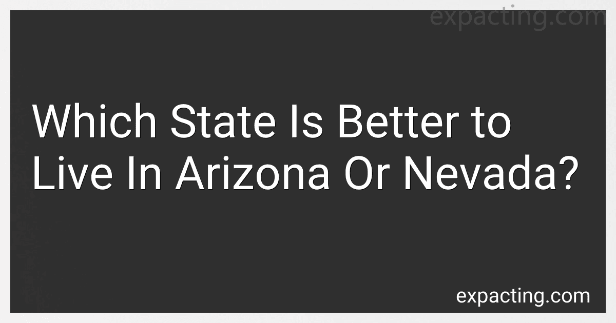 Which State Is Better to Live In Arizona Or Nevada? image