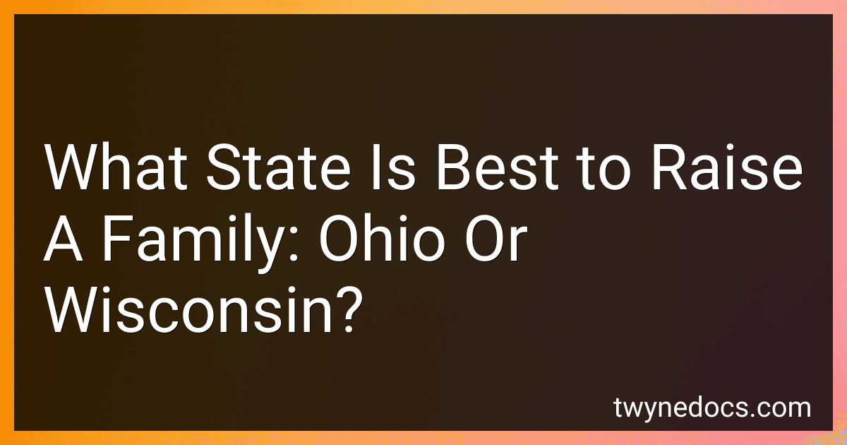 What State Is Best to Raise A Family: Ohio Or Wisconsin? image
