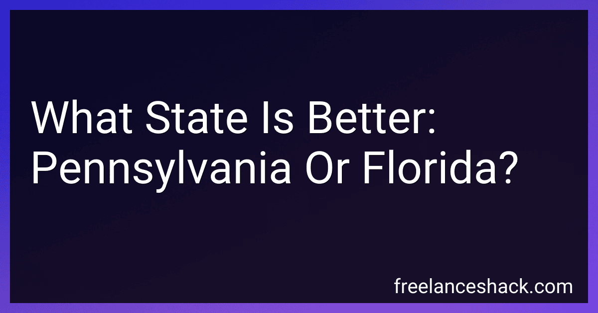 What State Is Better: Pennsylvania Or Florida? preview
