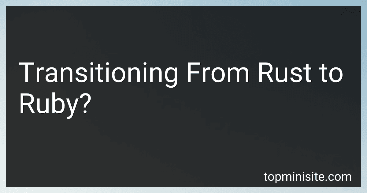Transitioning From Rust to Ruby? image