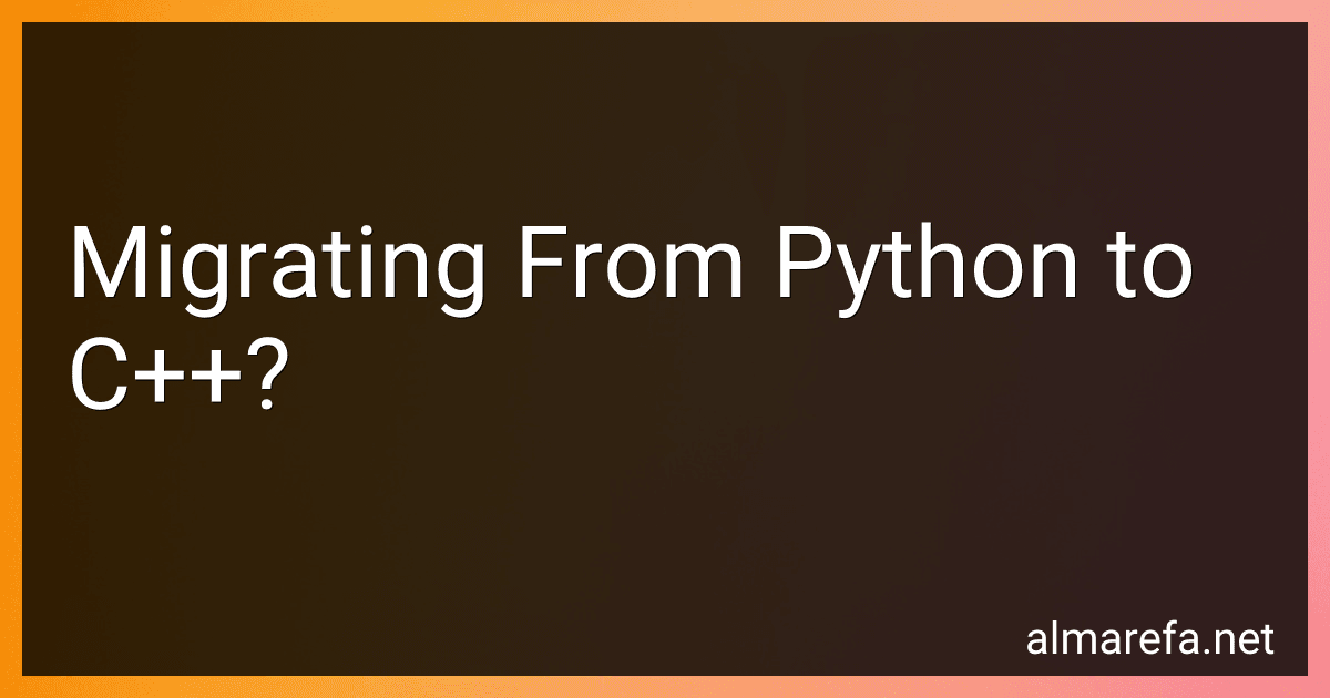 Migrating From Python to C++? preview