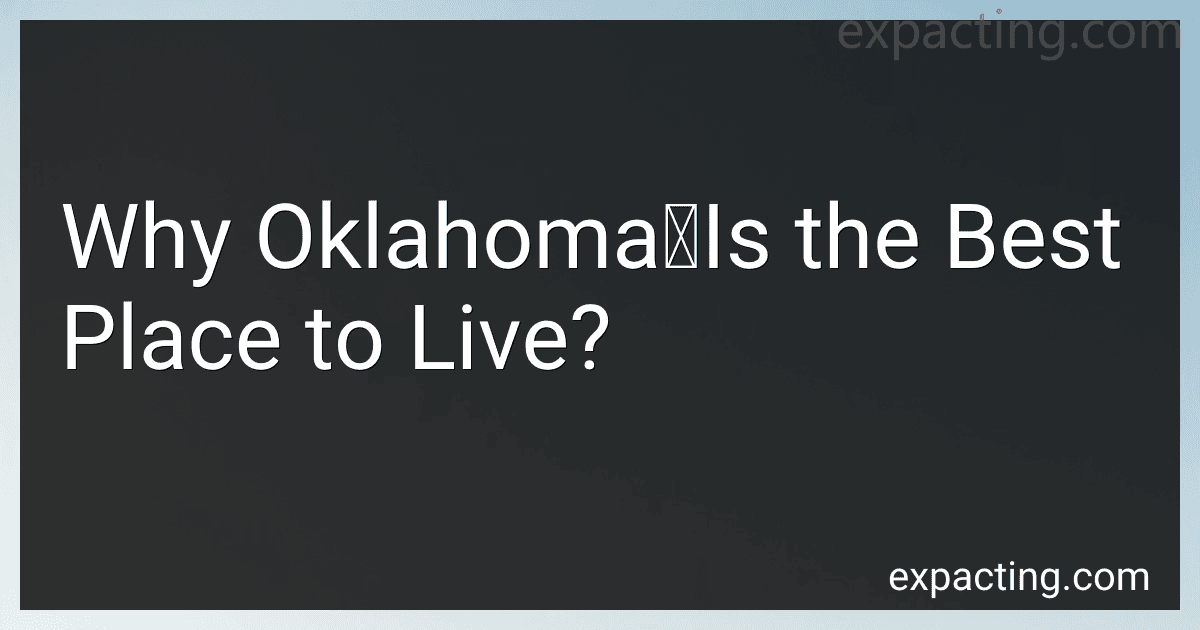 Why Oklahoma	Is the Best Place to Live? preview