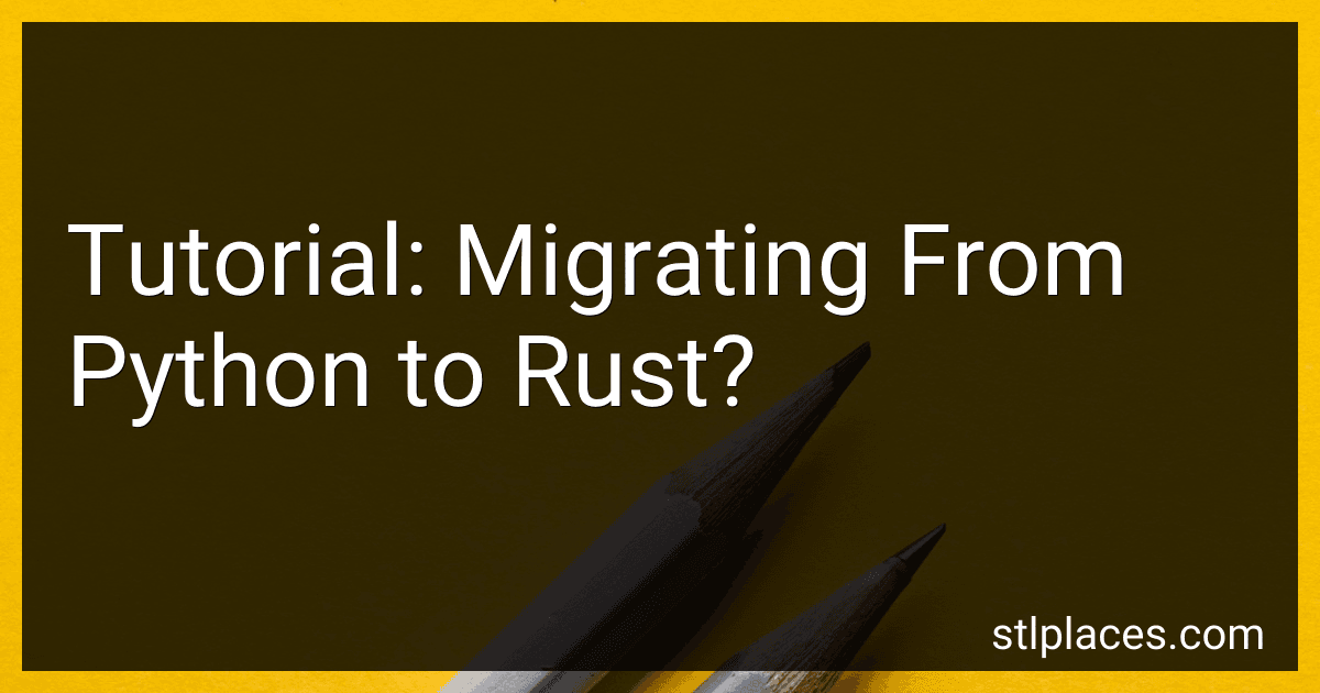 Tutorial: Migrating From Python to Rust? image