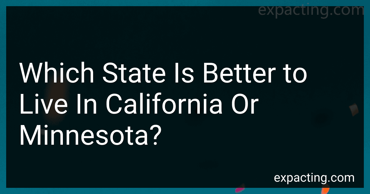 Which State Is Better to Live In California Or Minnesota? preview