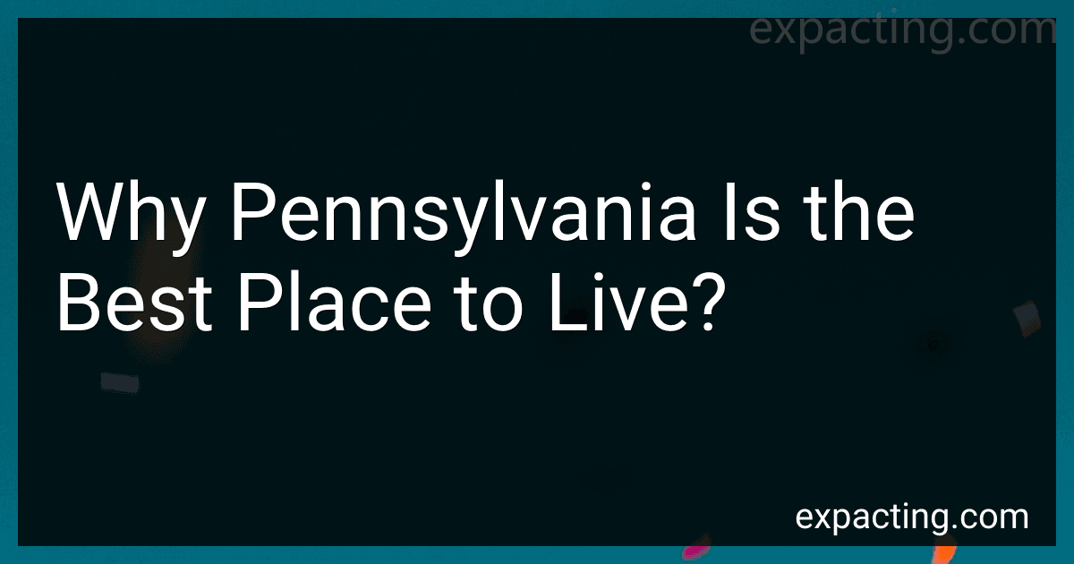Why Pennsylvania Is the Best Place to Live? preview