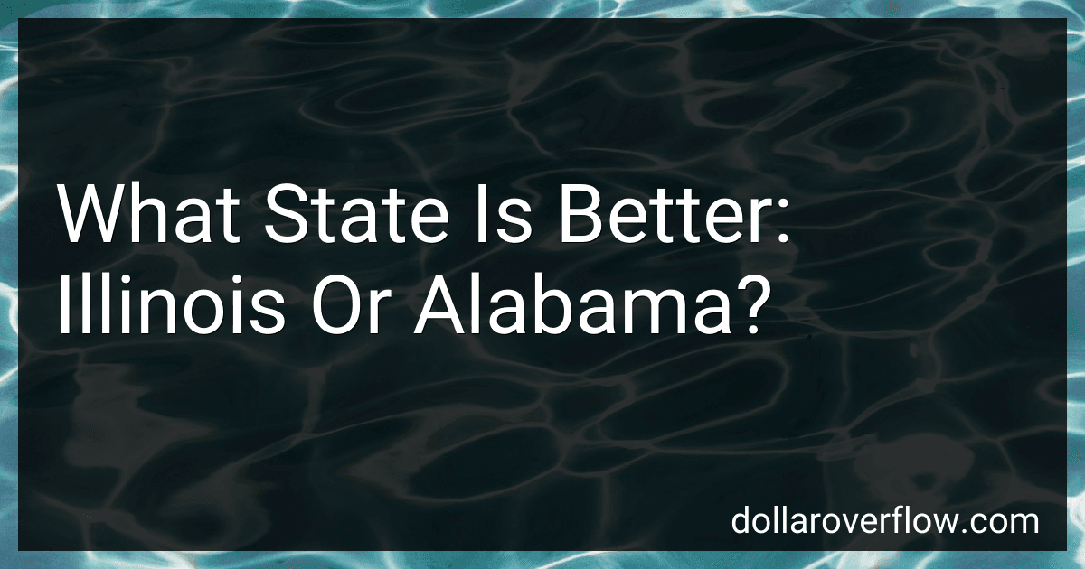 What State Is Better: Illinois Or Alabama? image