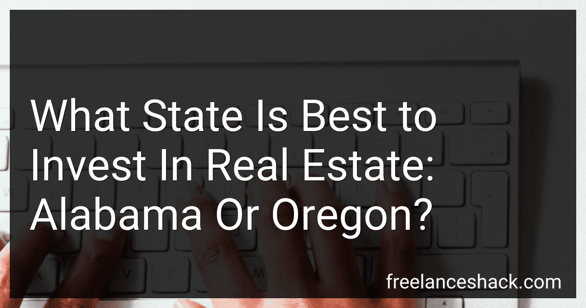 What State Is Best to Invest In Real Estate: Alabama Or Oregon? preview