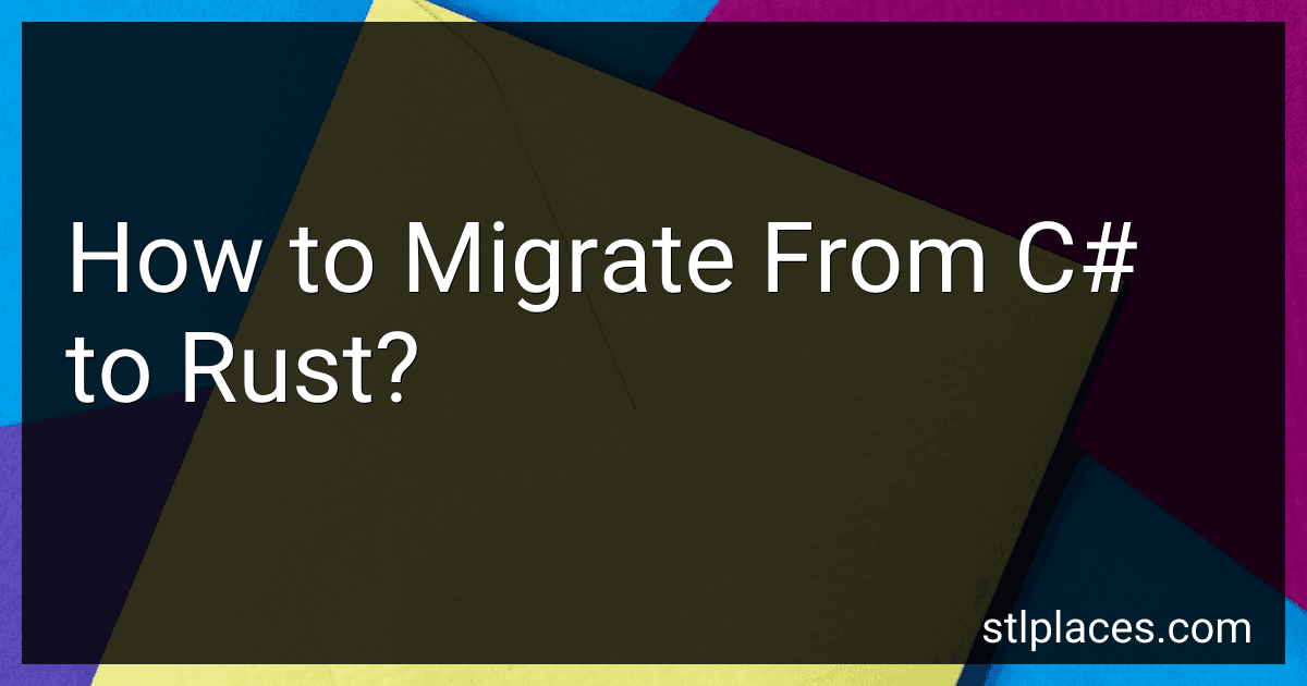 How to Migrate From C# to Rust? image