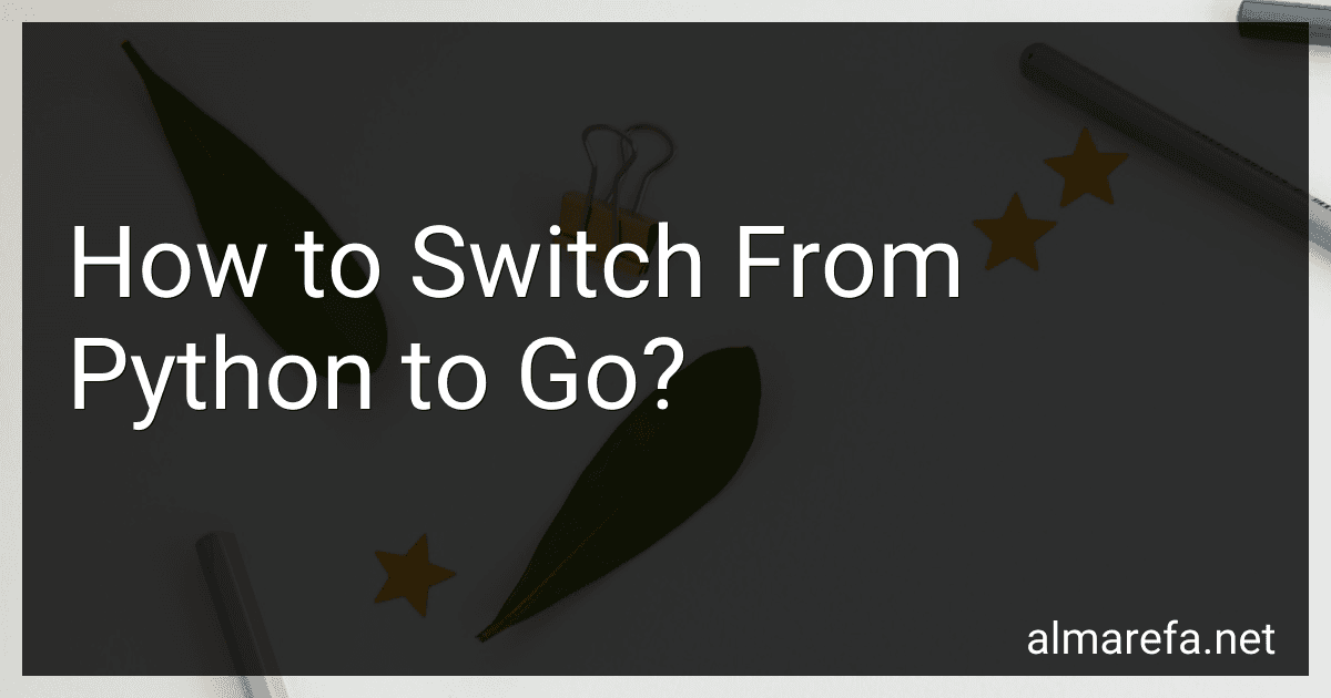 How to Switch From Python to Go? image