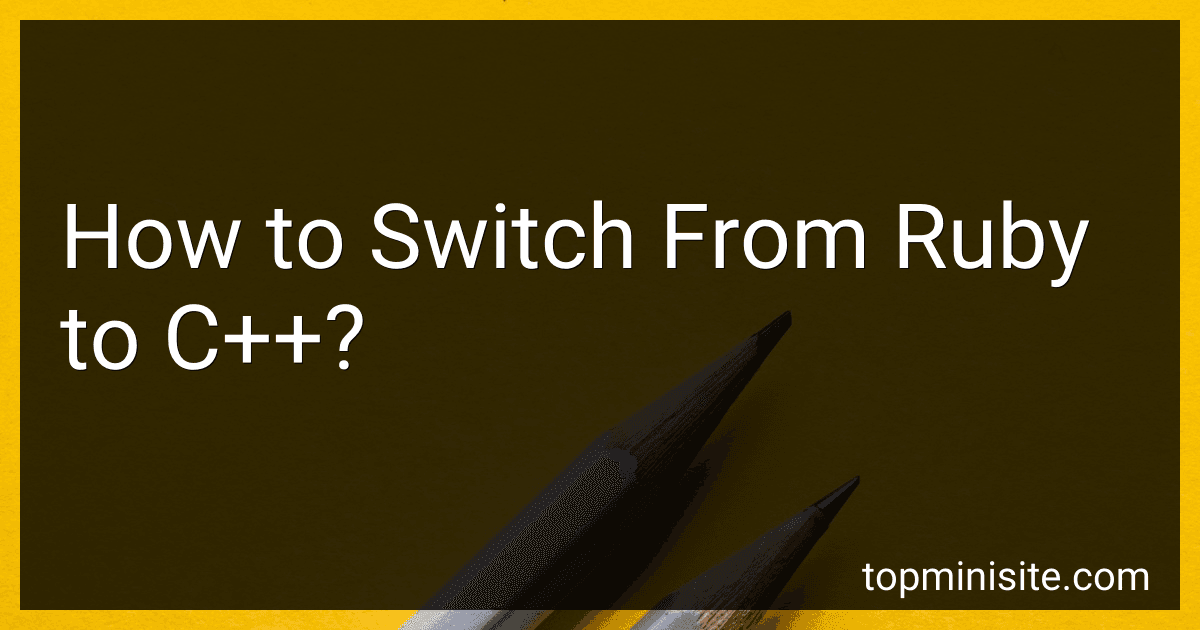How to Switch From Ruby to C++? image