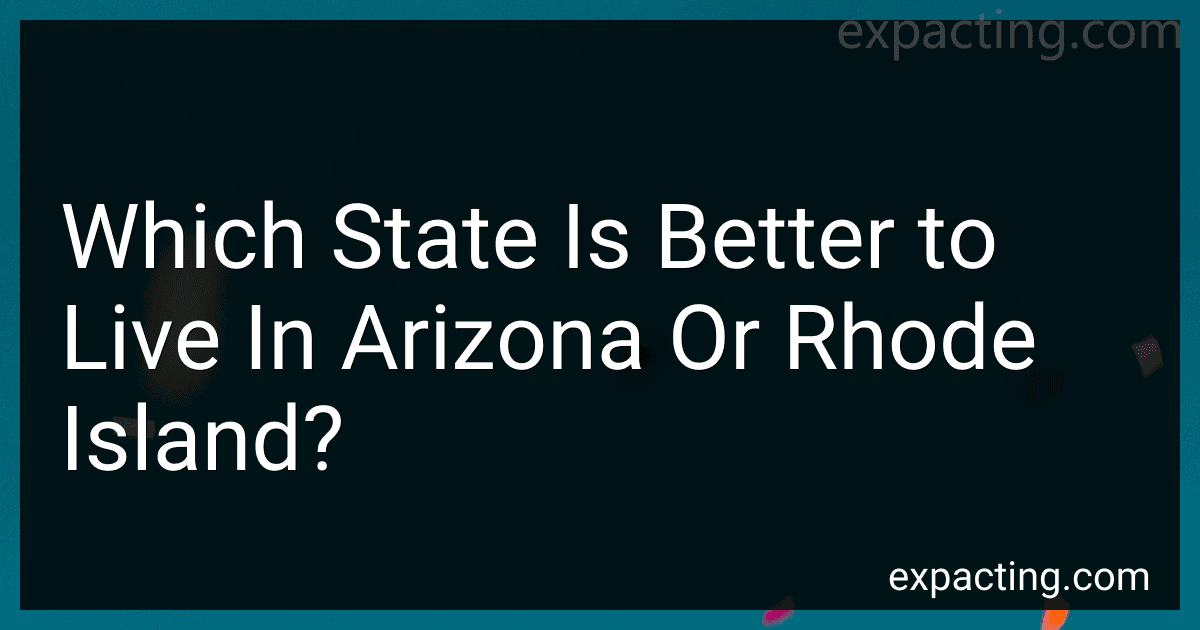 Which State Is Better to Live In Arizona Or Rhode Island? preview