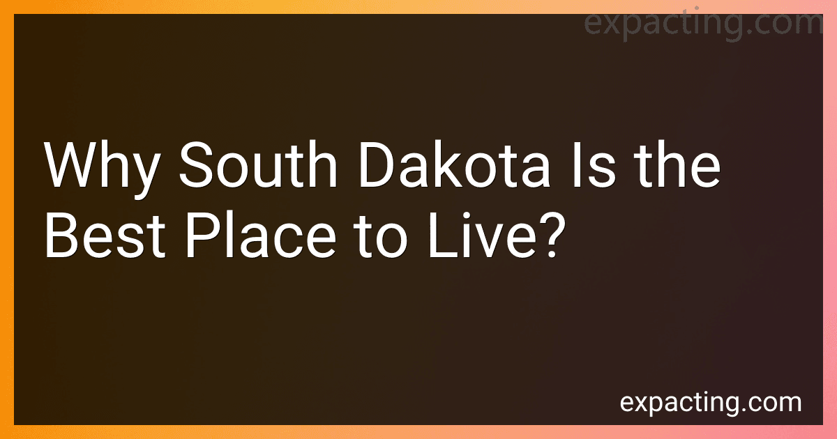 Why South Dakota Is the Best Place to Live? preview