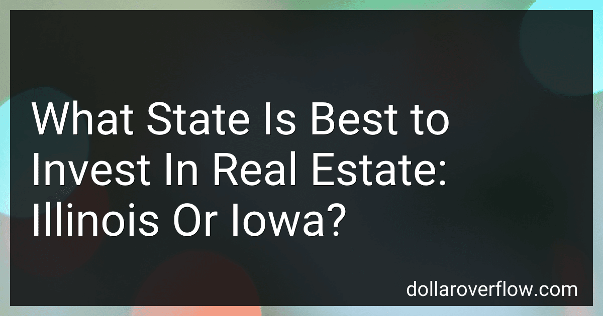 What State Is Best to Invest In Real Estate: Illinois Or Iowa? image