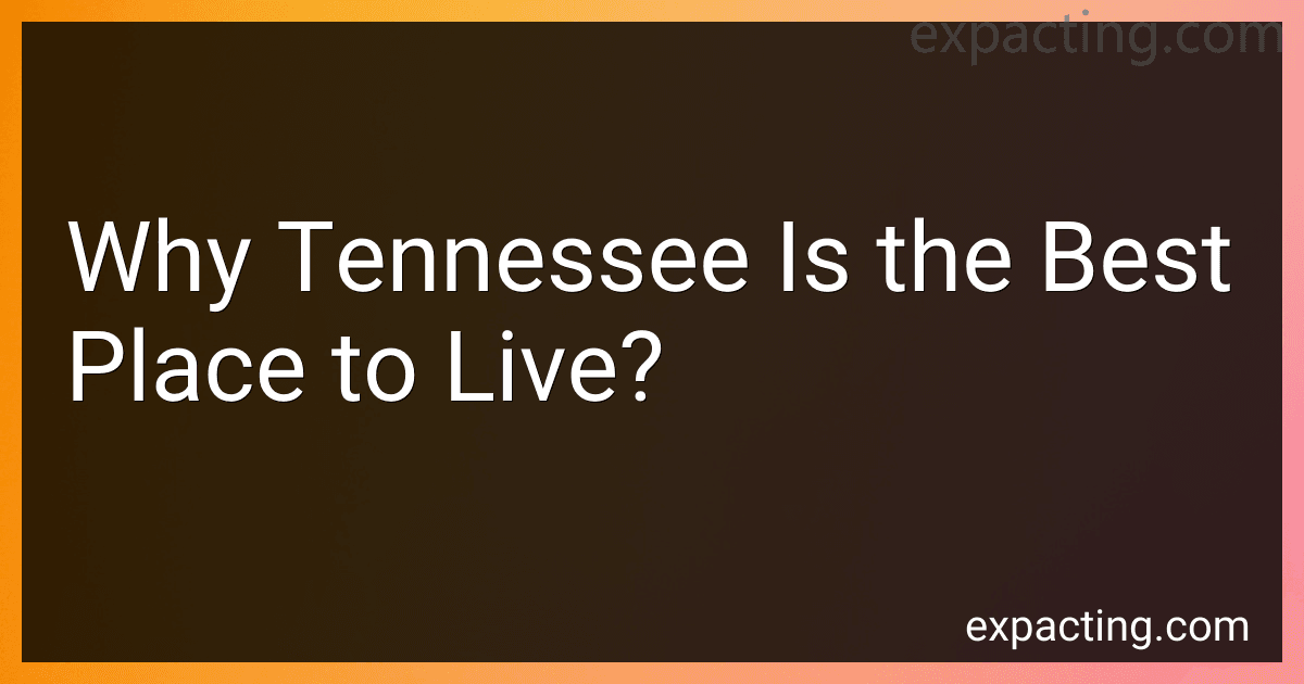 Why Tennessee Is the Best Place to Live? preview