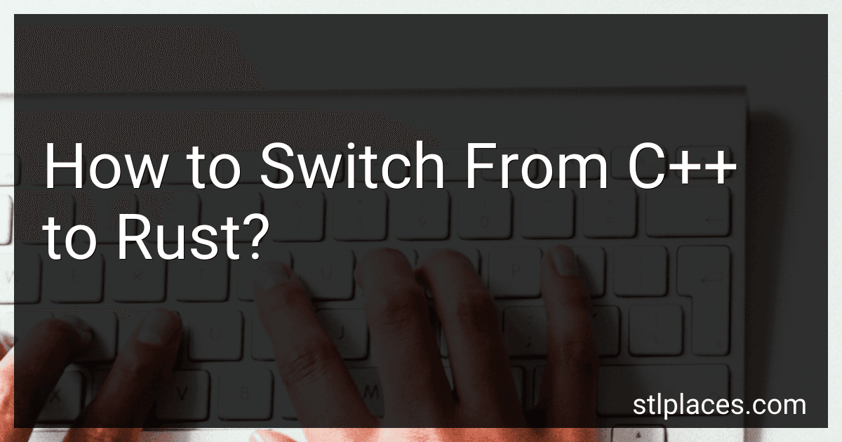How to Switch From C++ to Rust? image