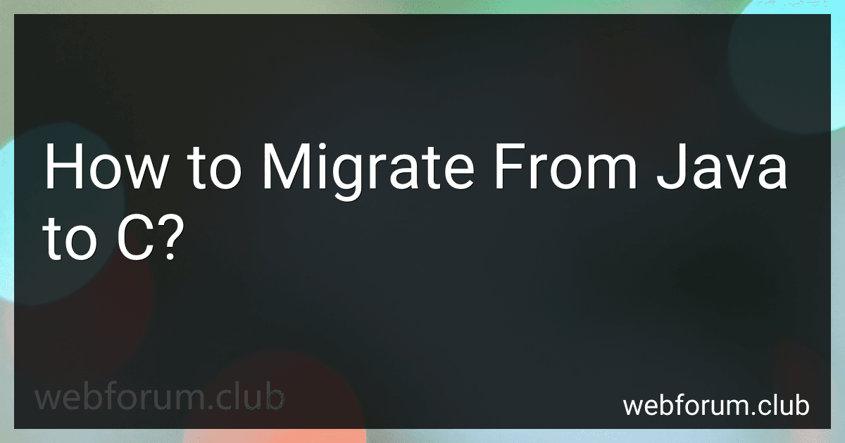 How to Migrate From Java to C? image