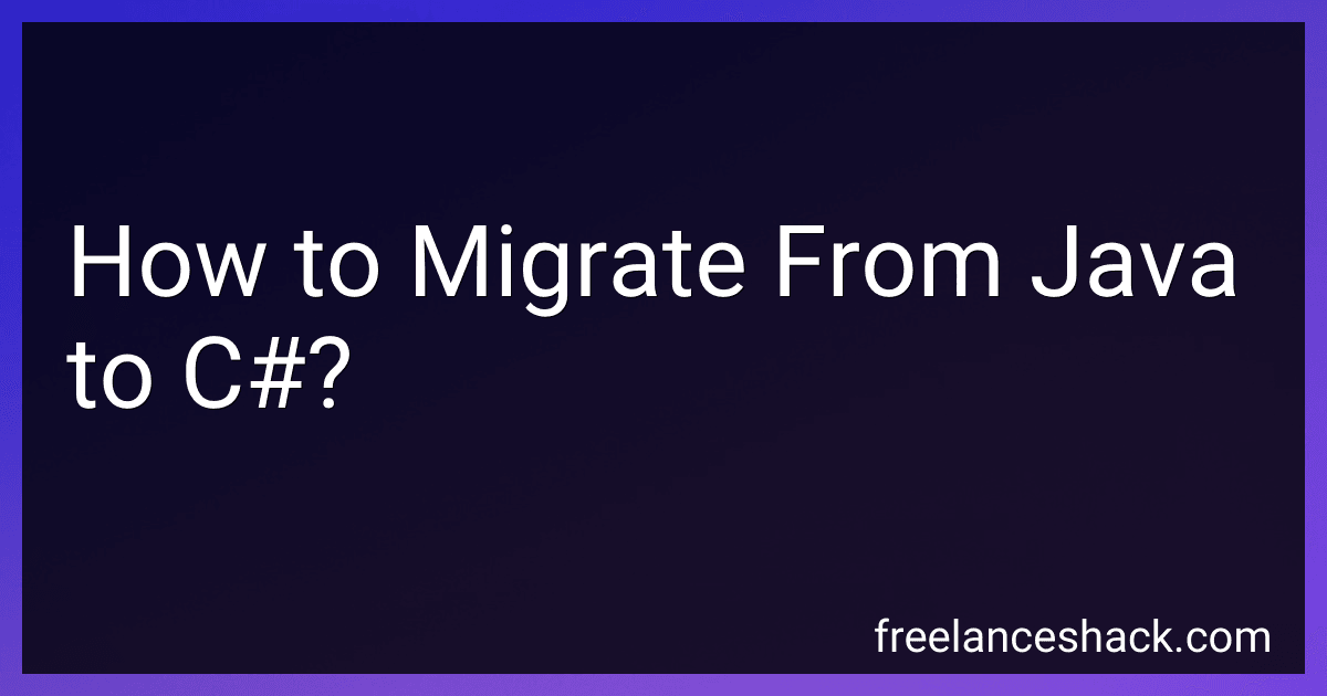 How to Migrate From Java to C#? image