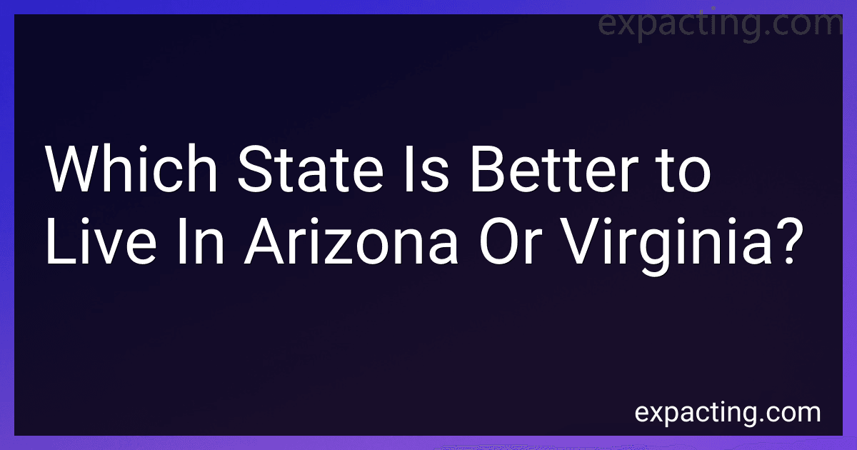 Which State Is Better to Live In Arizona Or Virginia? preview