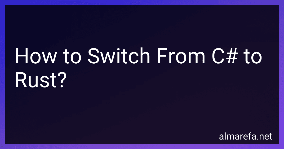 How to Switch From C# to Rust? image