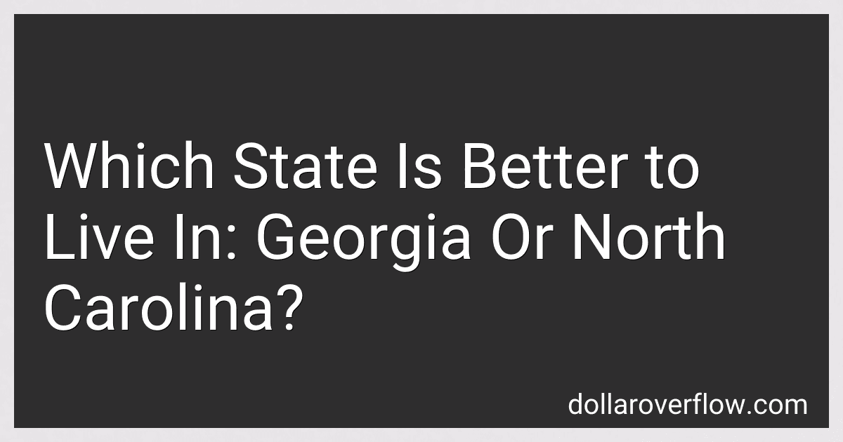Which State Is Better to Live In: Georgia Or North Carolina? image