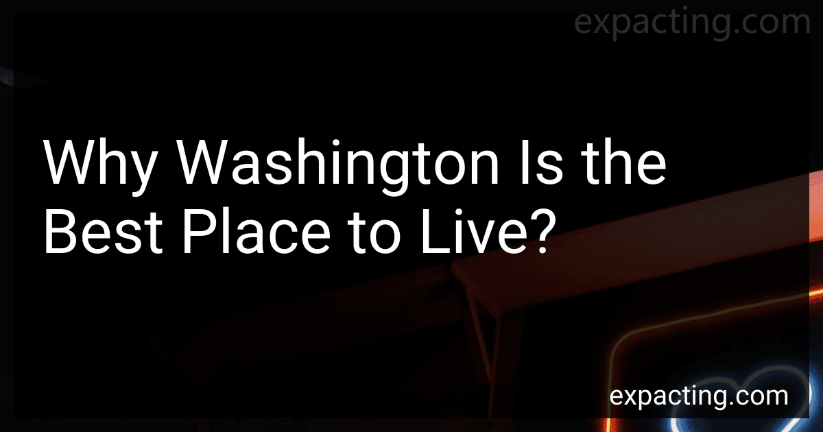 Why Washington Is the Best Place to Live? image