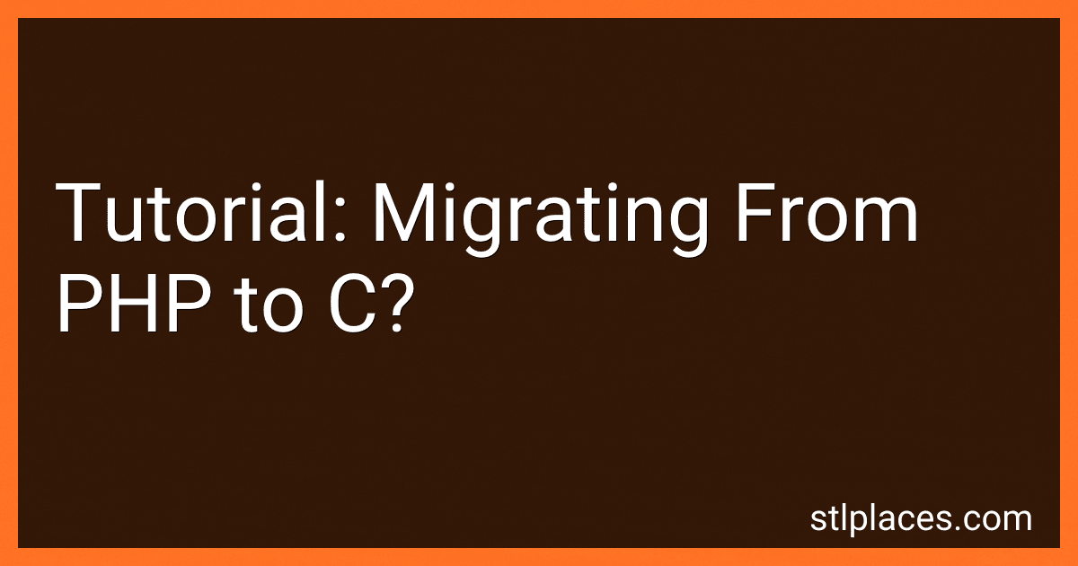 Tutorial: Migrating From PHP to C? image