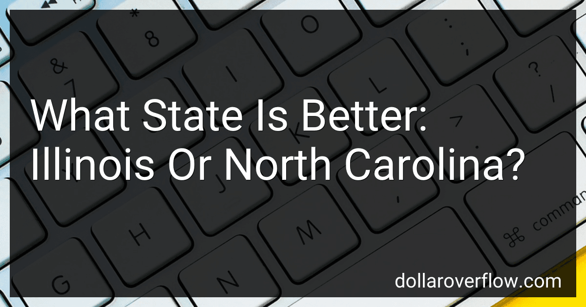 What State Is Better: Illinois Or North Carolina? image