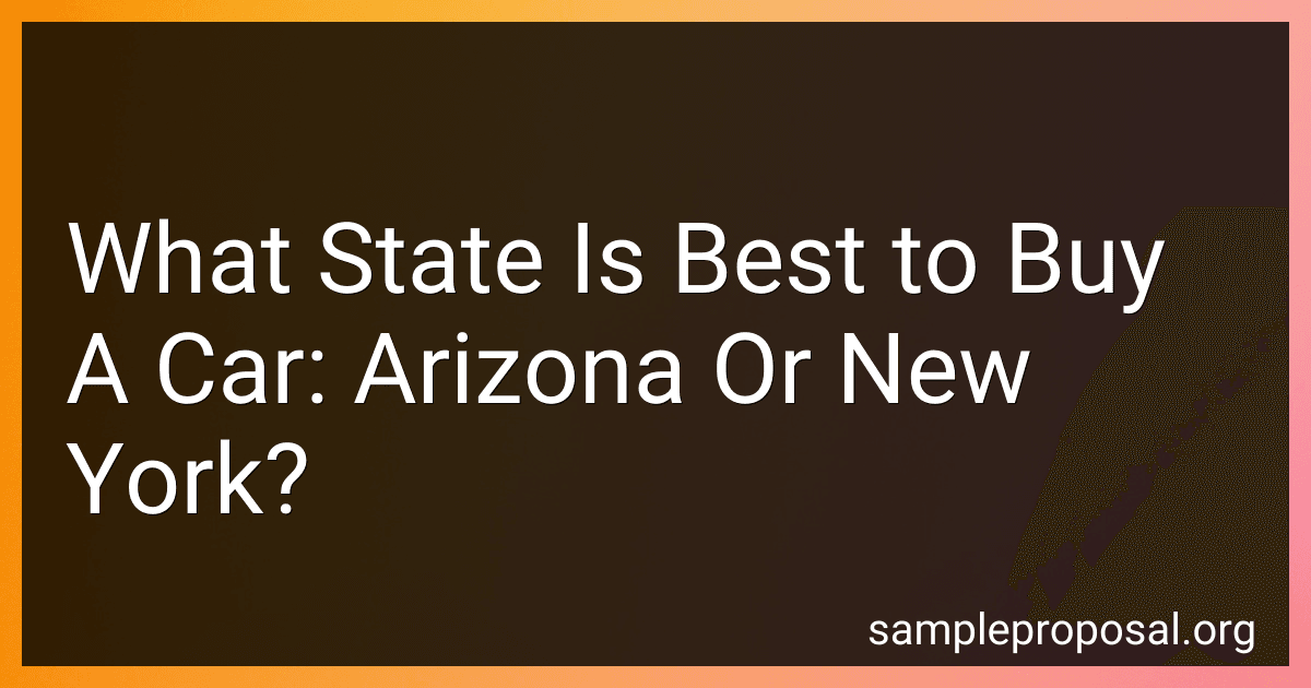 What State Is Best to Buy A Car: Arizona Or New York? image