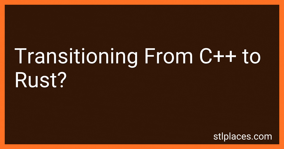 Transitioning From C++ to Rust? image