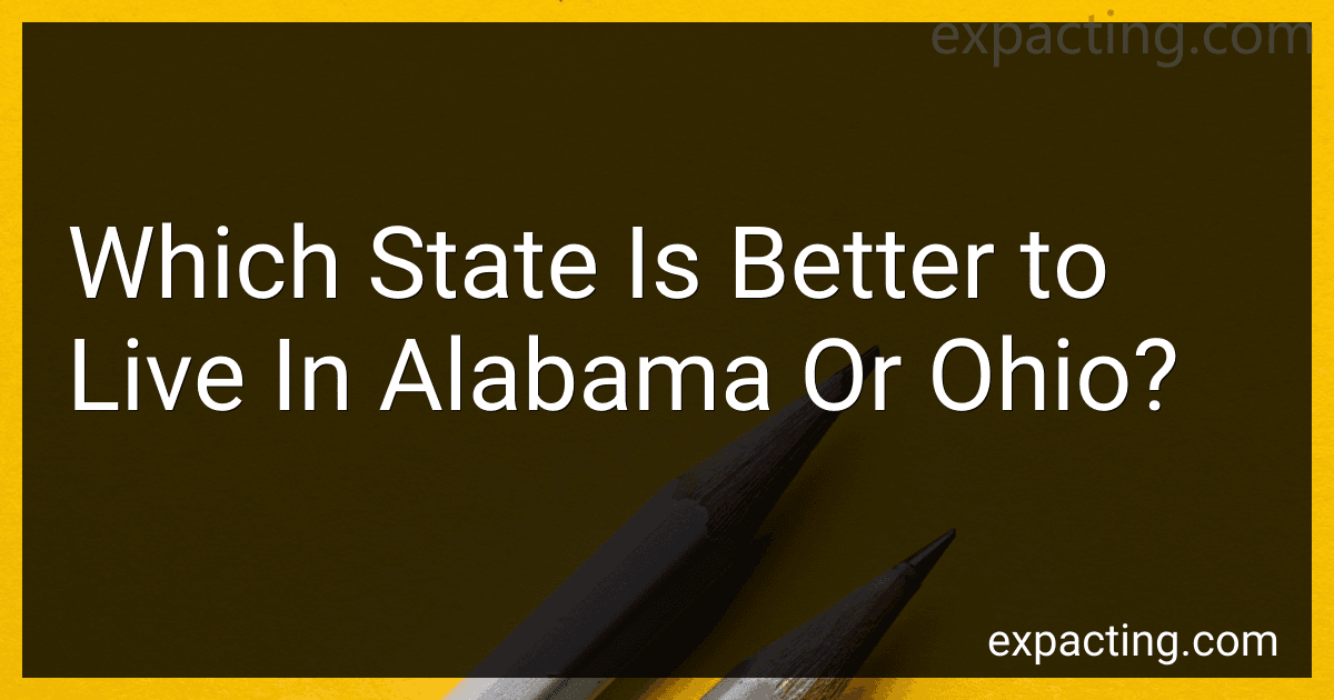 Which State Is Better to Live In Alabama Or Ohio? image