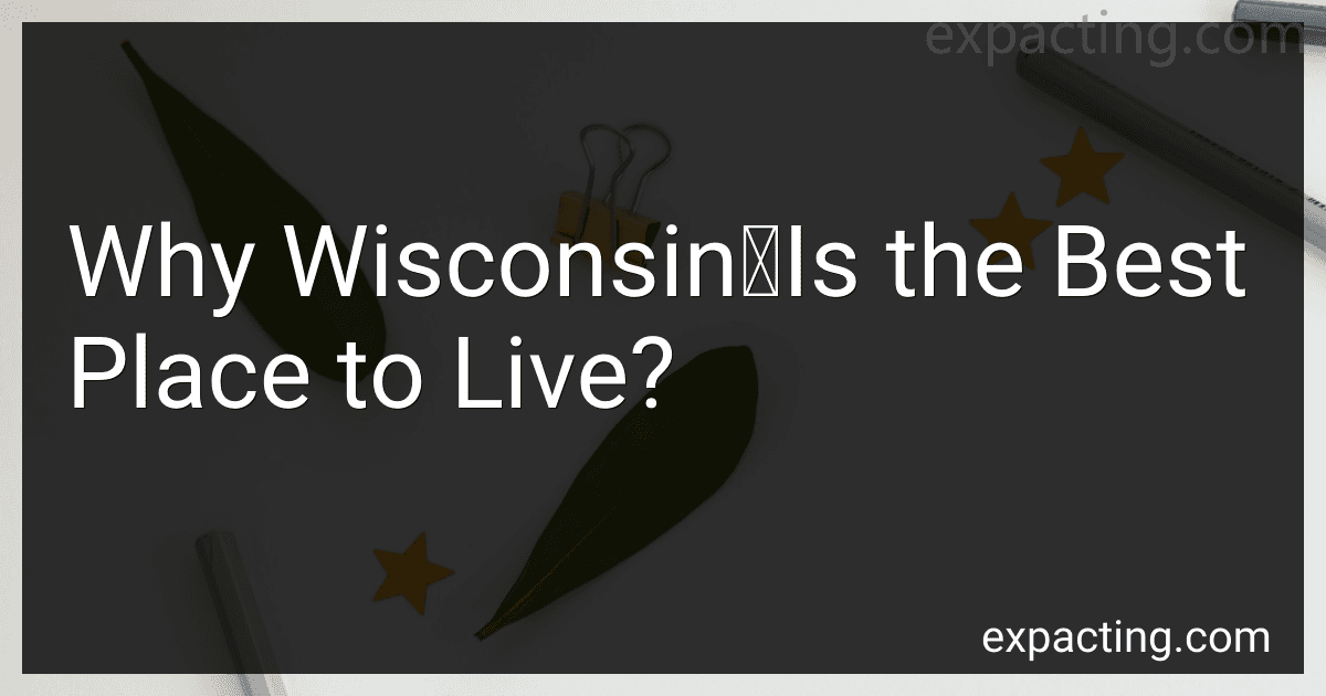 Why Wisconsin	Is the Best Place to Live? image