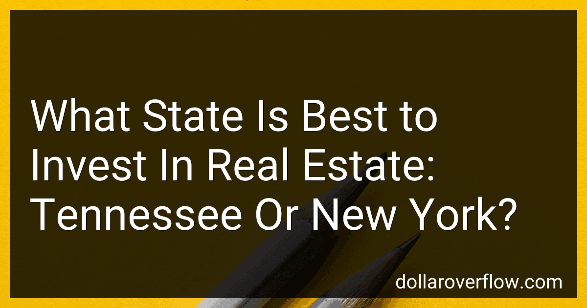 What State Is Best to Invest In Real Estate: Tennessee Or New York? preview