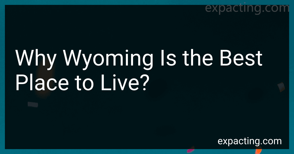 Why Wyoming Is the Best Place to Live? preview