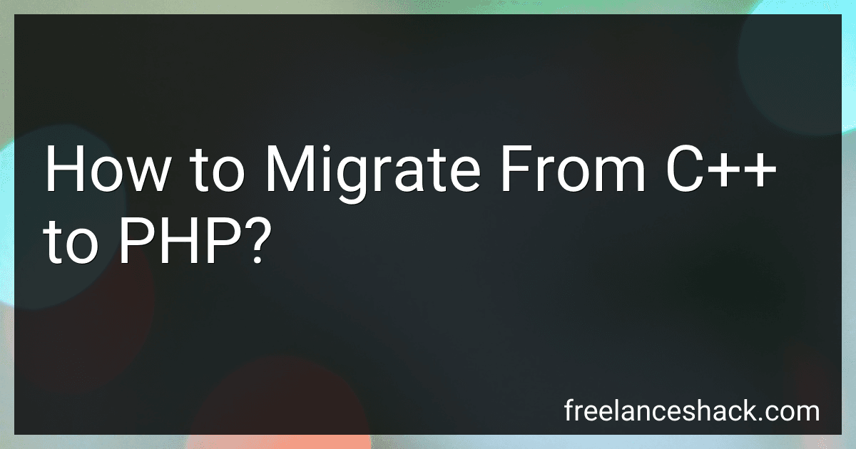 How to Migrate From C++ to PHP? preview