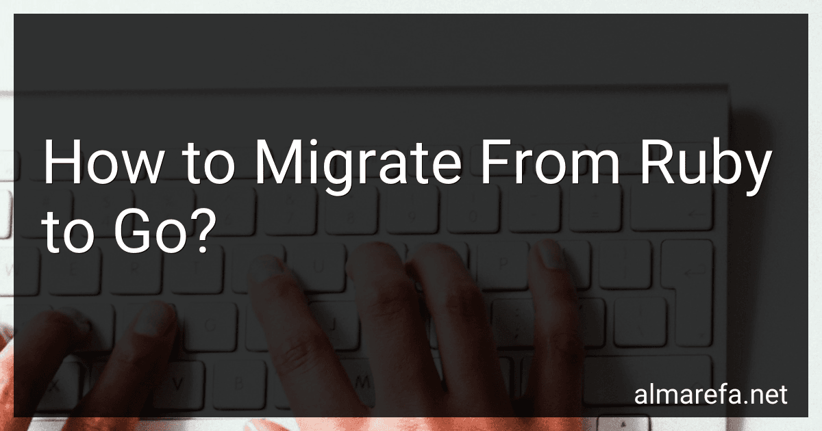 How to Migrate From Ruby to Go? image