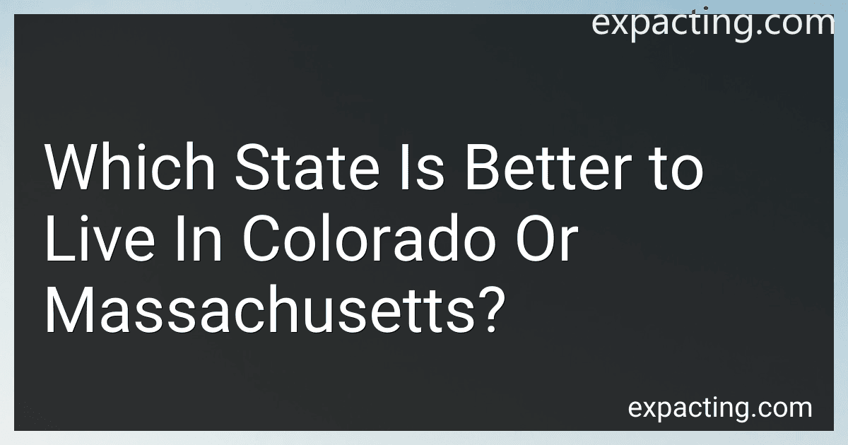 Which State Is Better to Live In Colorado Or Massachusetts? preview
