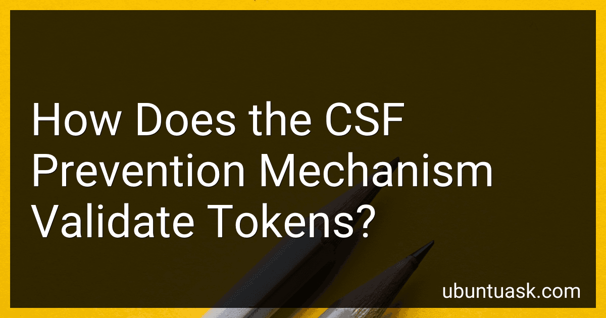 How Does the CSF Prevention Mechanism Validate Tokens? image