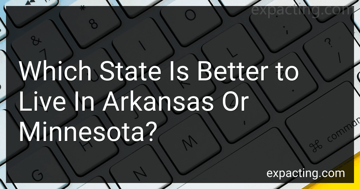 Which State Is Better to Live In Arkansas Or Minnesota? preview