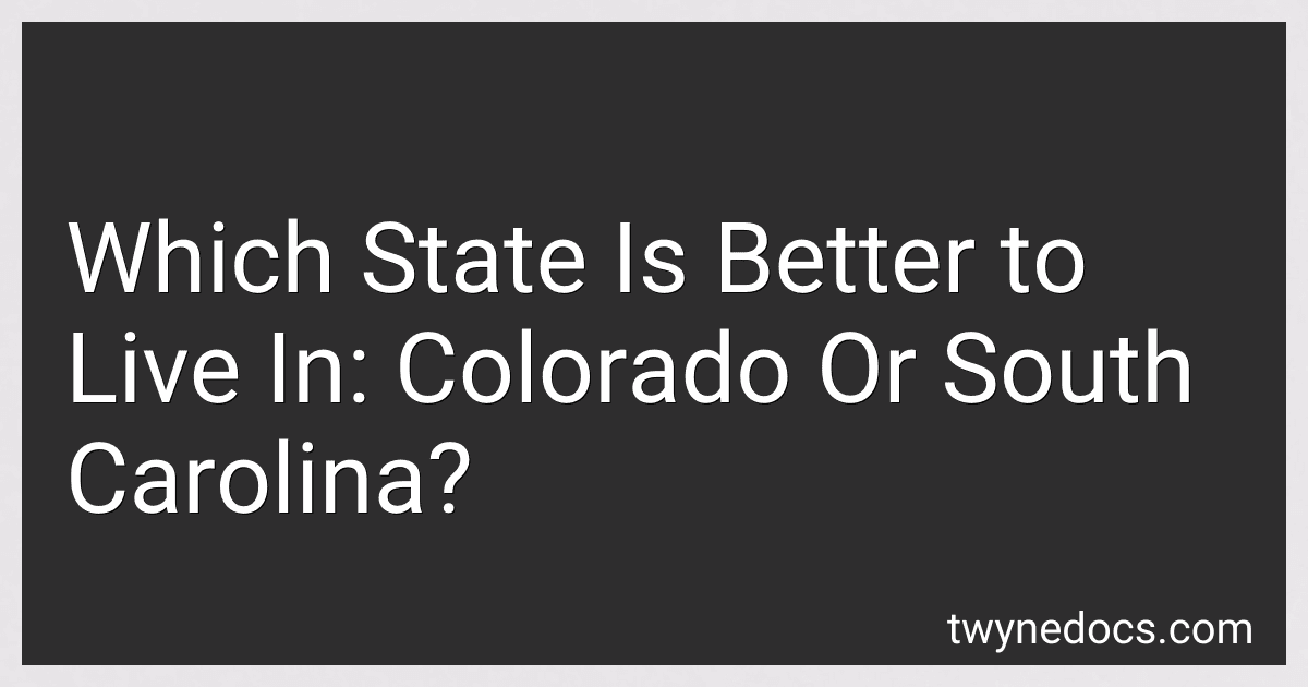 Which State Is Better to Live In: Colorado Or South Carolina? image