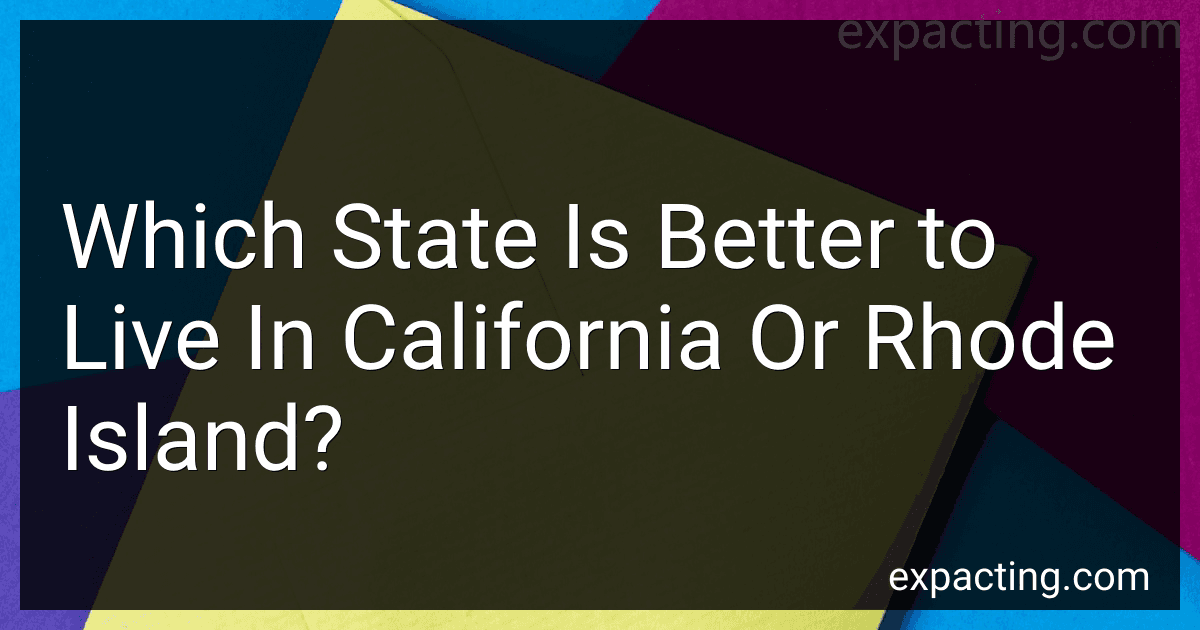 Which State Is Better to Live In California Or Rhode Island? preview