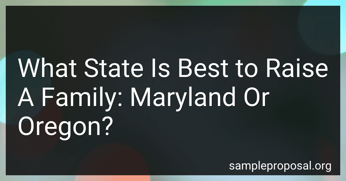 What State Is Best to Raise A Family: Maryland Or Oregon? image