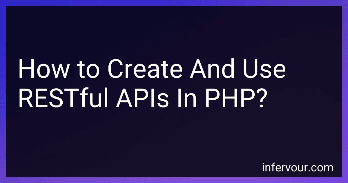 How to Create And Use RESTful APIs In PHP? image