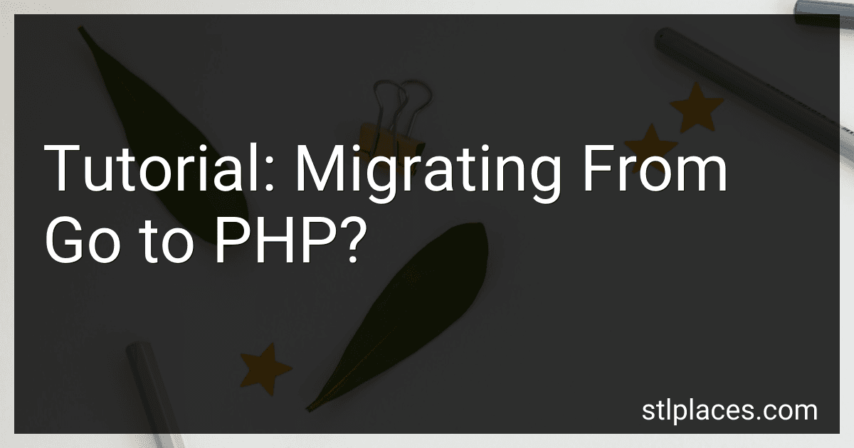 Tutorial: Migrating From Go to PHP? image