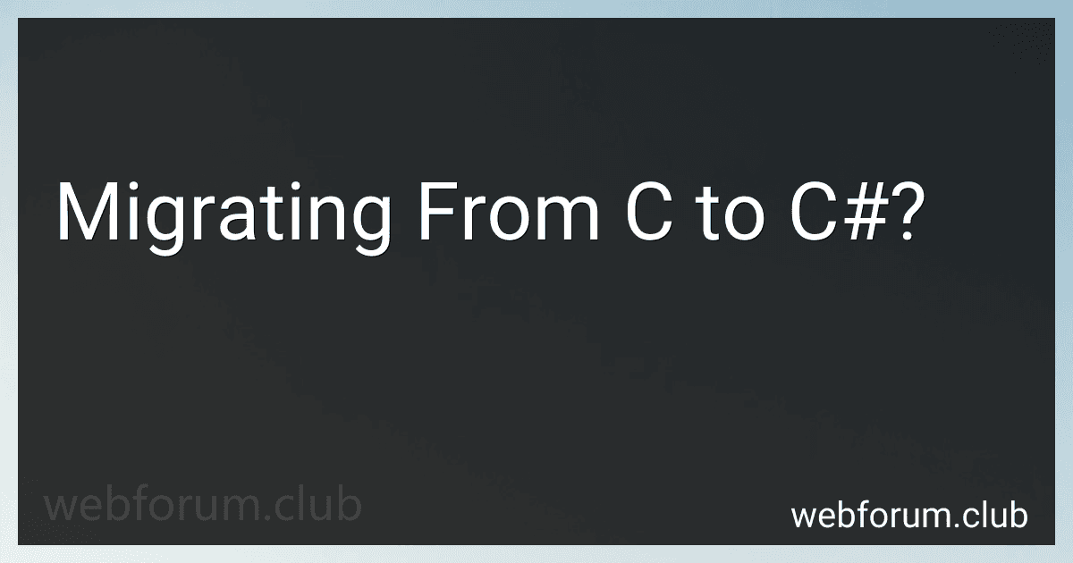 Migrating From C to C#? image