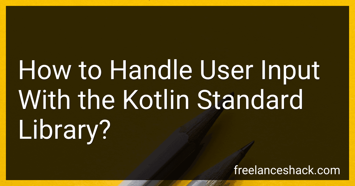 How to Handle User Input With the Kotlin Standard Library? image
