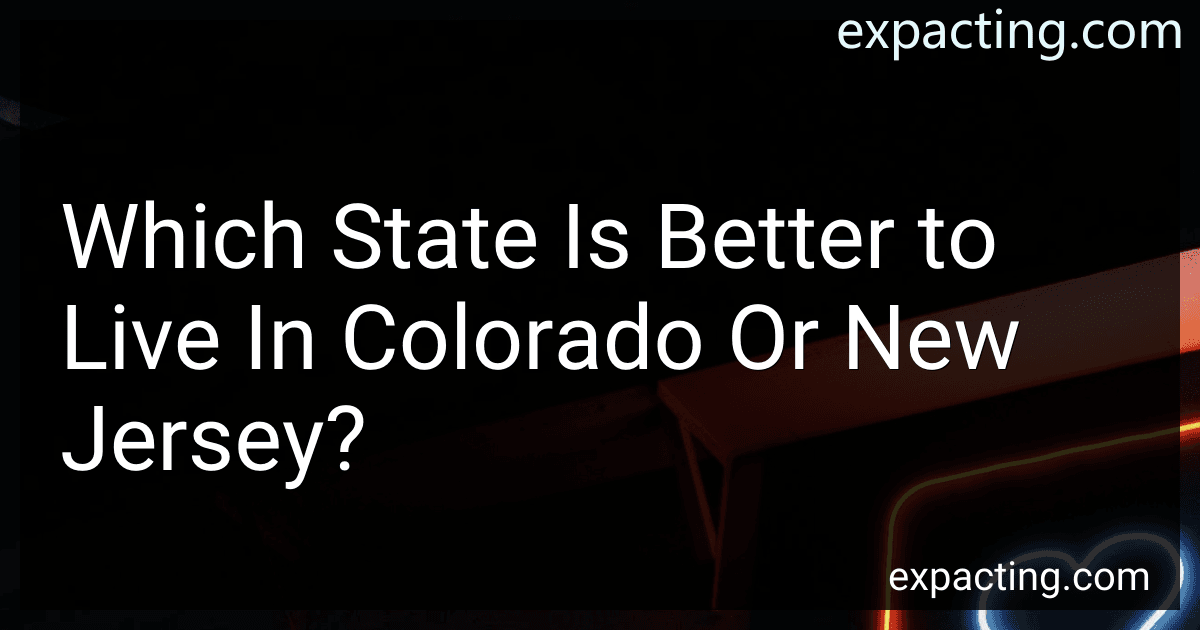 Which State Is Better to Live In Colorado Or New Jersey? image