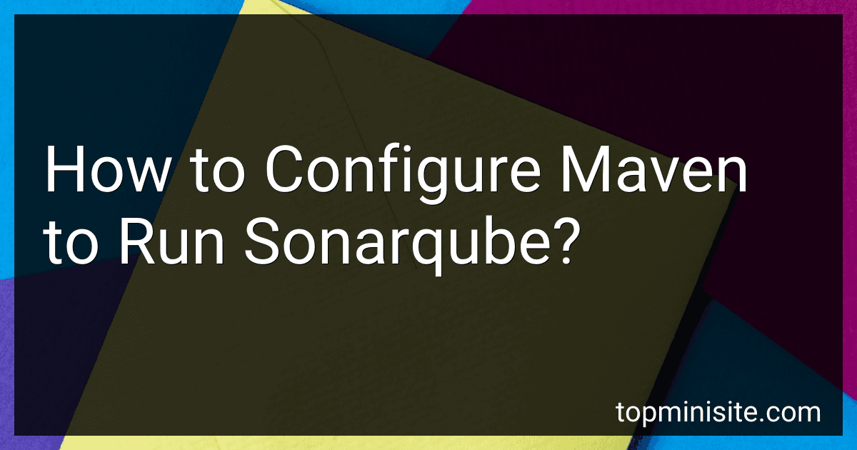 How to Configure Maven to Run Sonarqube? image